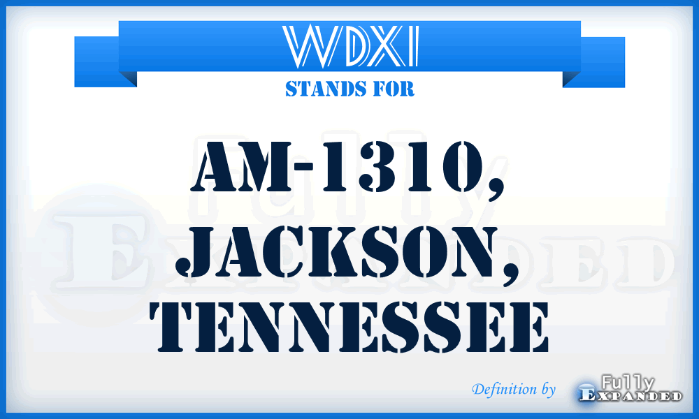 WDXI - AM-1310, Jackson, Tennessee