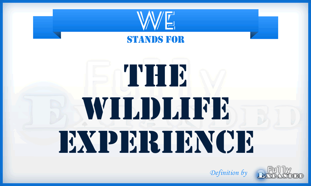 WE - The Wildlife Experience