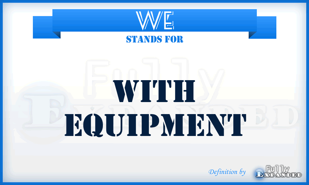 WE - with equipment