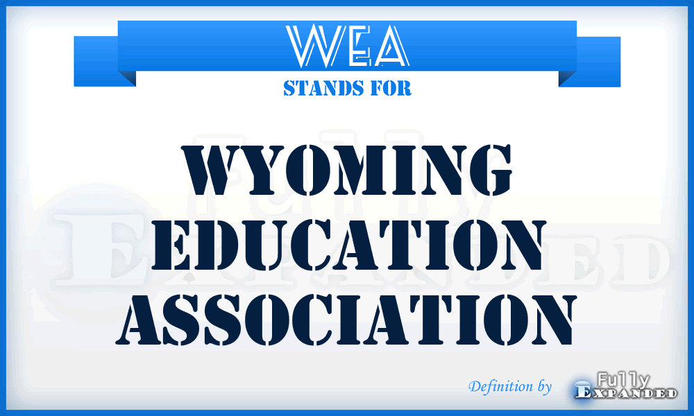 WEA - Wyoming Education Association