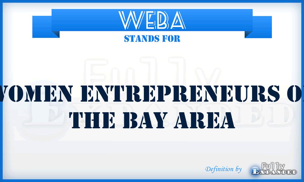 WEBA - Women Entrepreneurs of the Bay Area