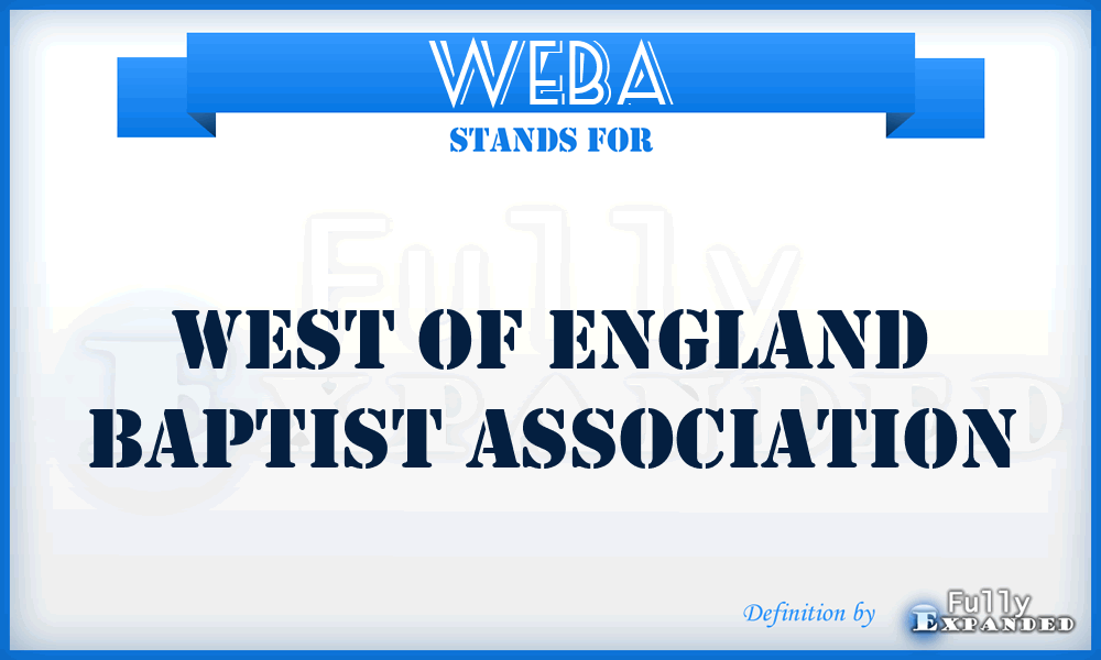 WEBA - West of England Baptist Association