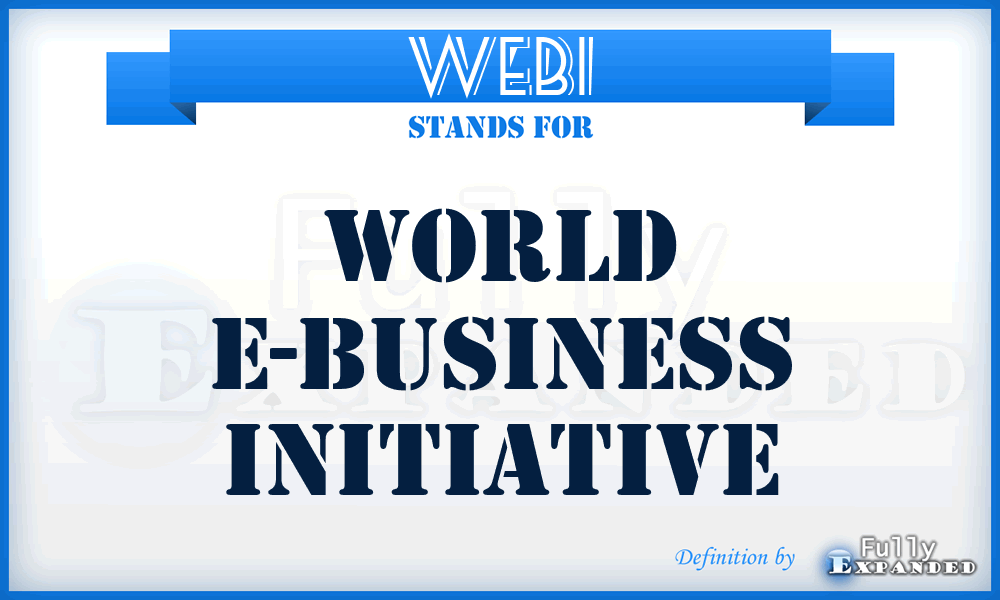 WEBI - World E-Business Initiative