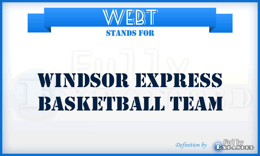 WEBT - Windsor Express Basketball Team