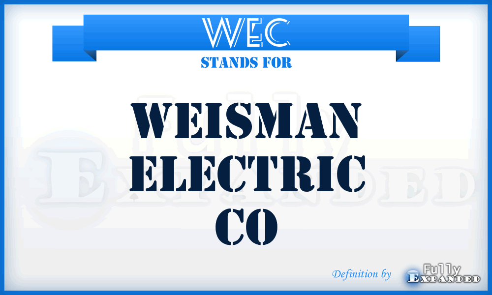 WEC - Weisman Electric Co