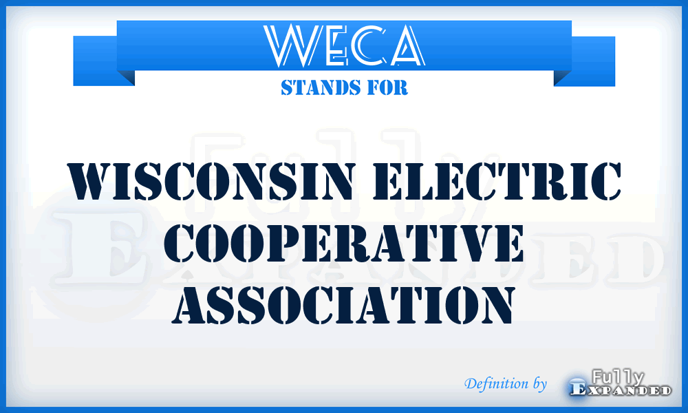 WECA - Wisconsin Electric Cooperative Association