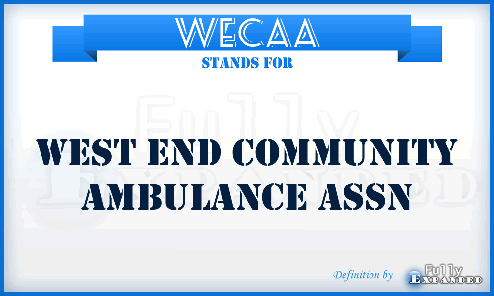 WECAA - West End Community Ambulance Assn