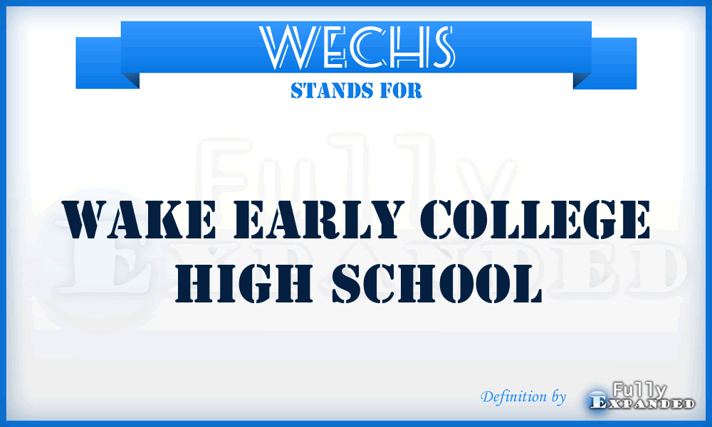 WECHS - Wake Early College High School