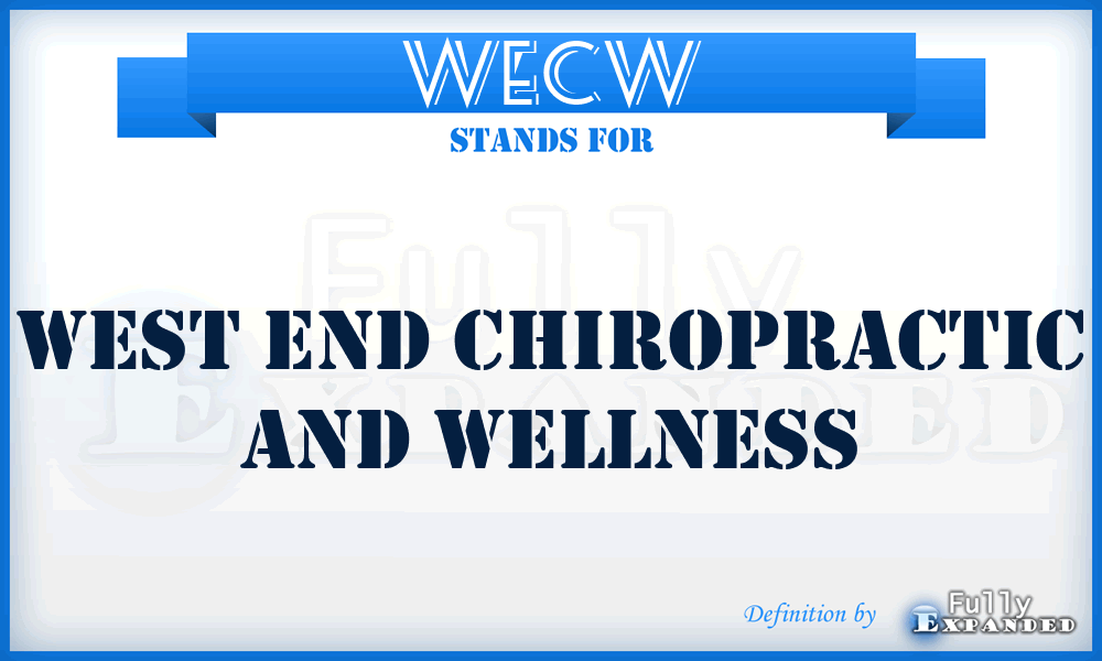 WECW - West End Chiropractic and Wellness