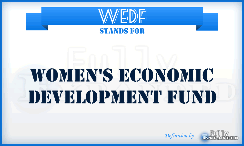 WEDF - Women's Economic Development Fund