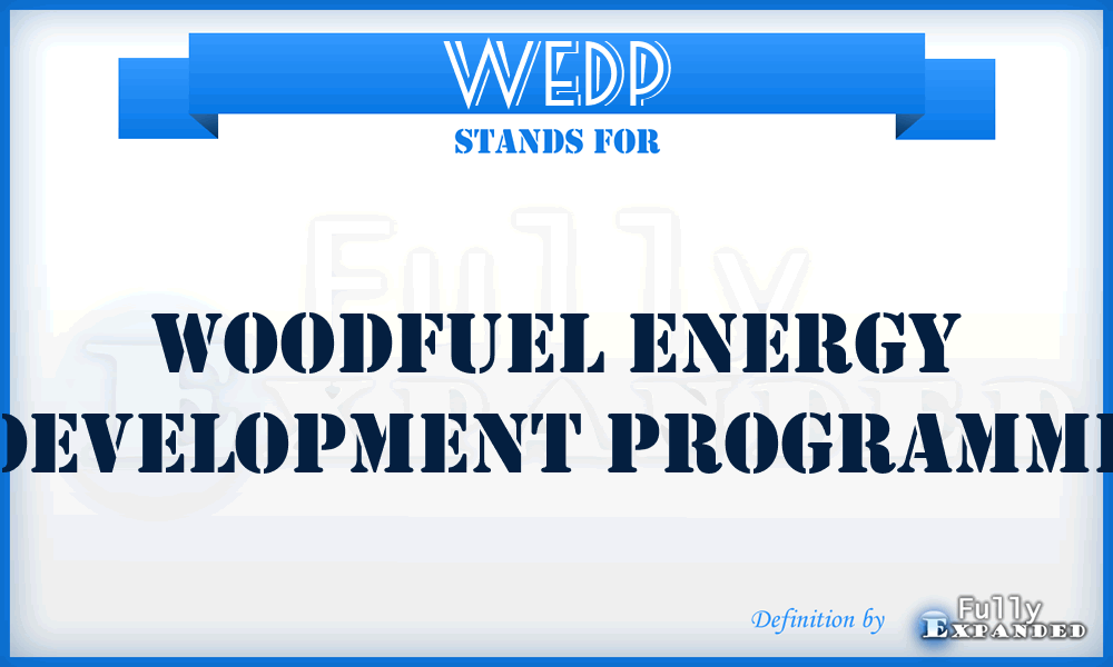 WEDP - Woodfuel Energy Development Programme