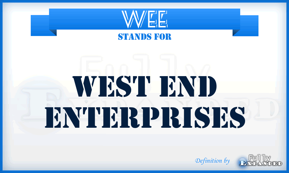 WEE - West End Enterprises