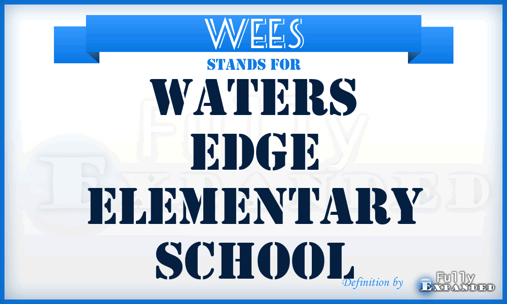 WEES - Waters Edge Elementary School