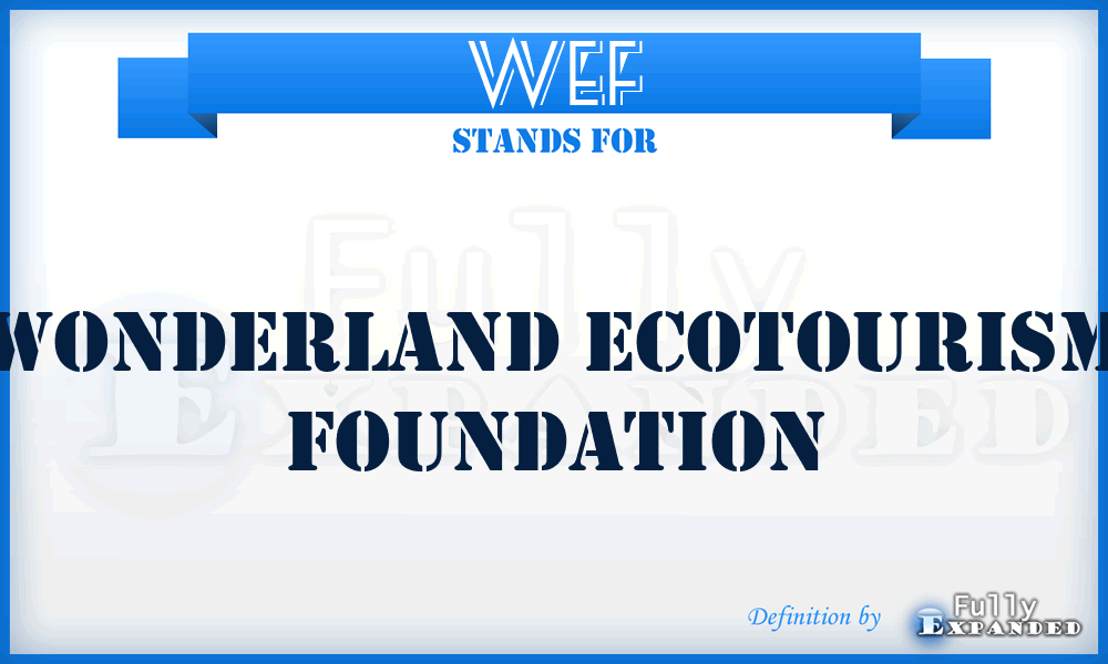WEF - Wonderland Ecotourism Foundation