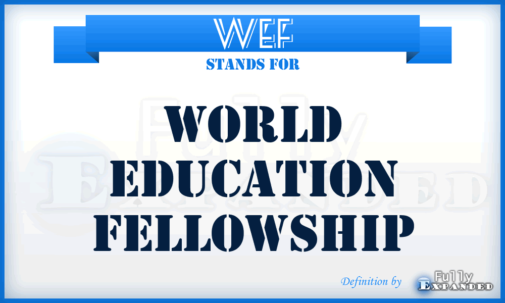 WEF - World Education Fellowship