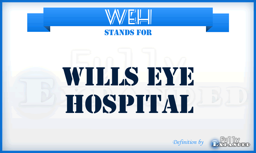 WEH - Wills Eye Hospital