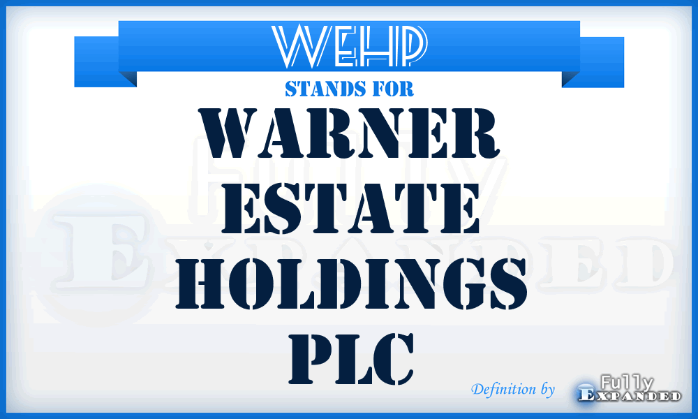 WEHP - Warner Estate Holdings PLC