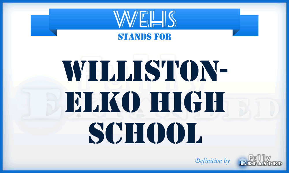 WEHS - Williston- Elko High School