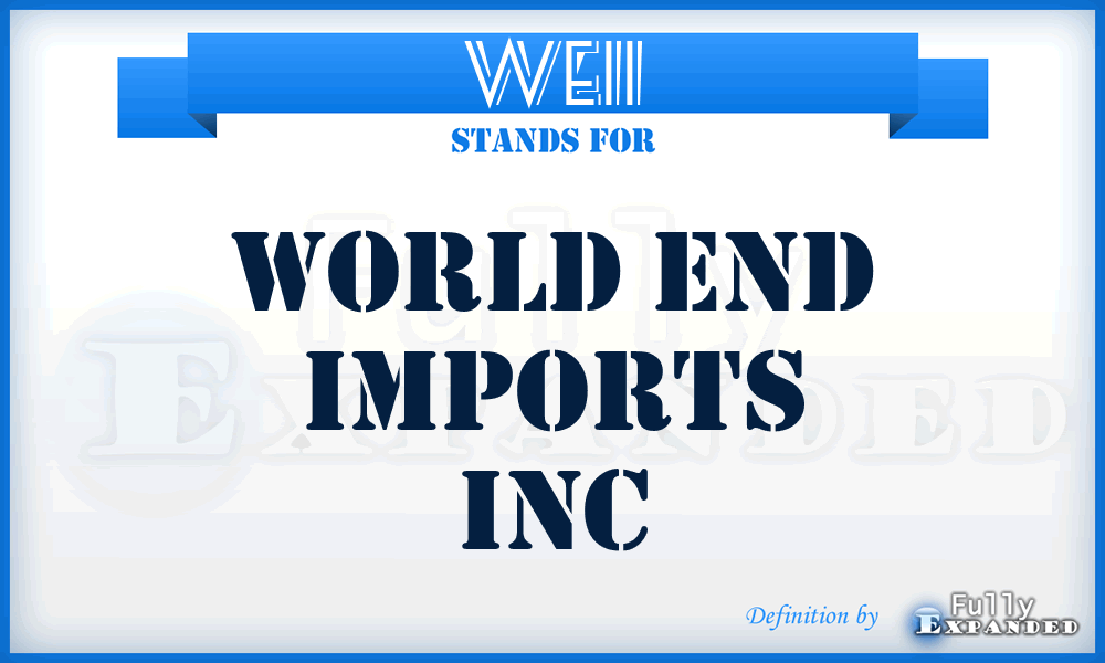 WEII - World End Imports Inc