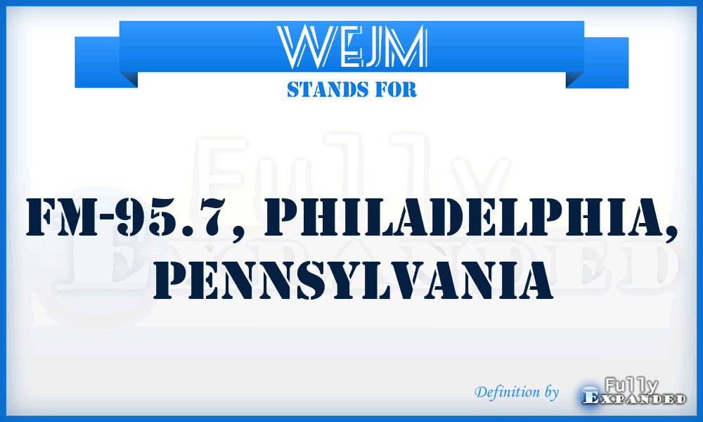 WEJM - FM-95.7, Philadelphia, Pennsylvania