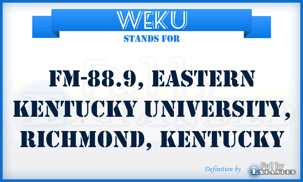 WEKU - FM-88.9, Eastern Kentucky University, Richmond, Kentucky