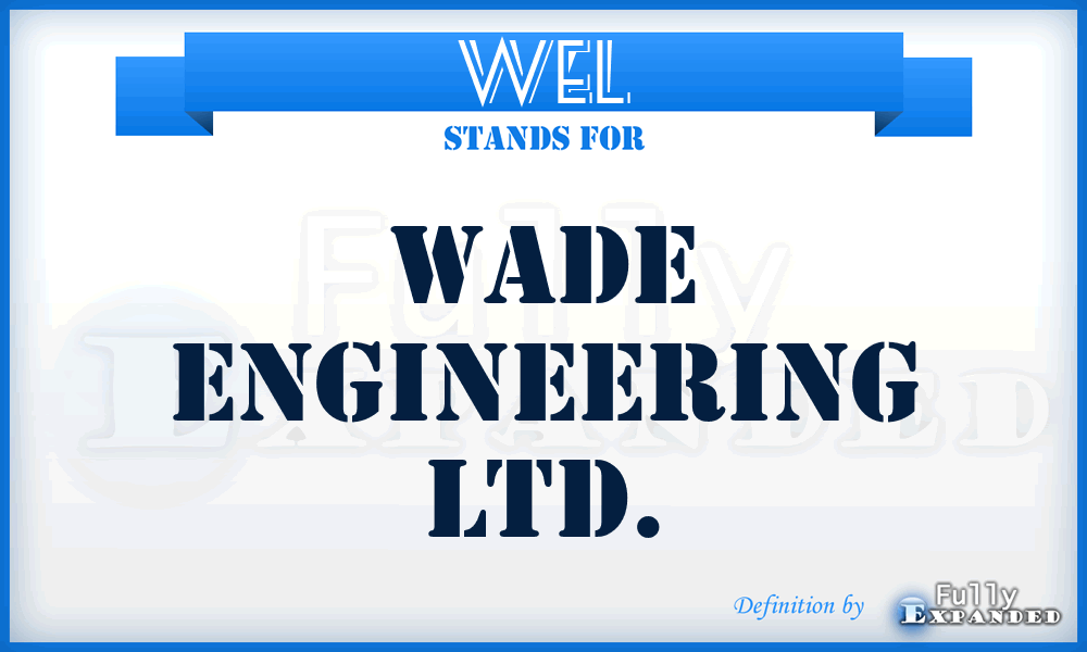 WEL - Wade Engineering Ltd.
