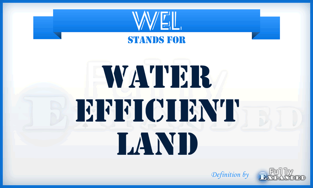 WEL - Water Efficient Land