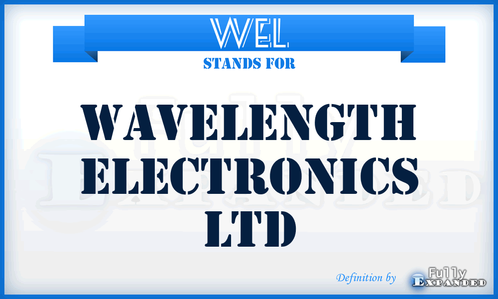 WEL - Wavelength Electronics Ltd