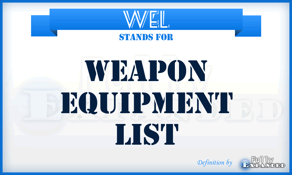 WEL - Weapon Equipment List