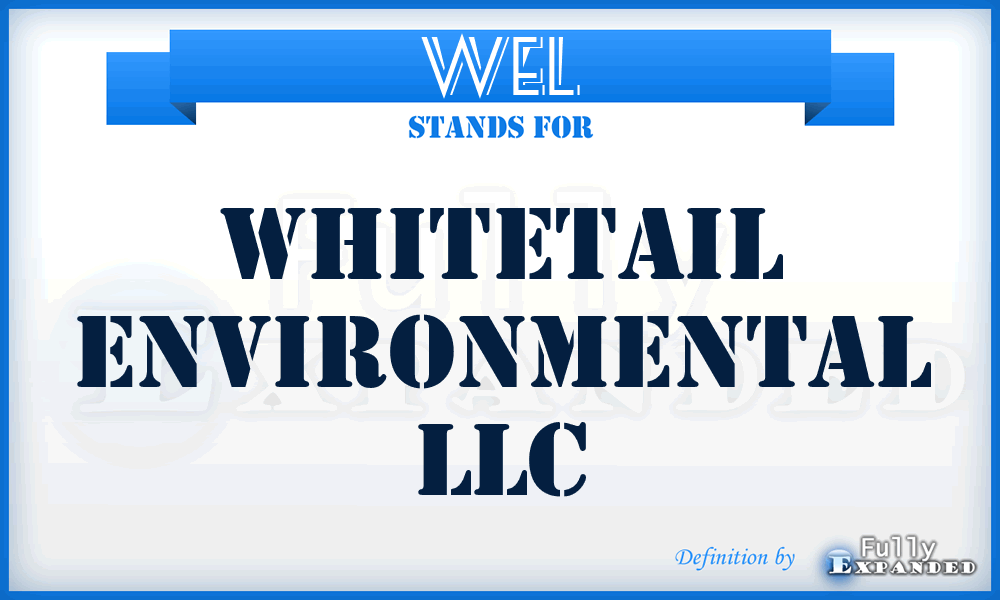 WEL - Whitetail Environmental LLC