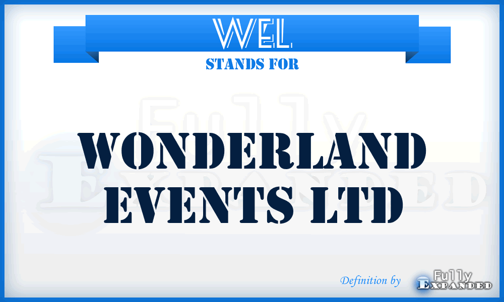 WEL - Wonderland Events Ltd