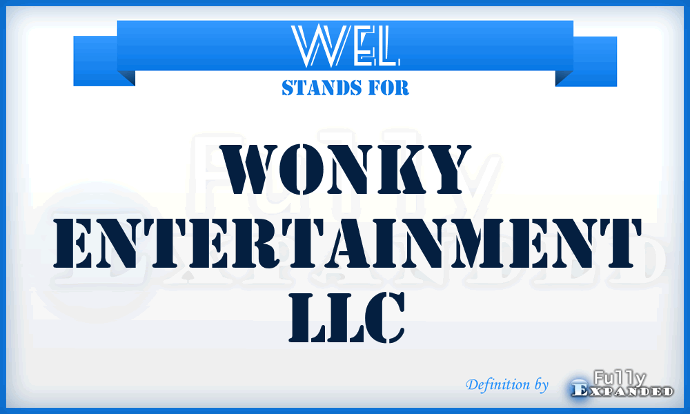 WEL - Wonky Entertainment LLC