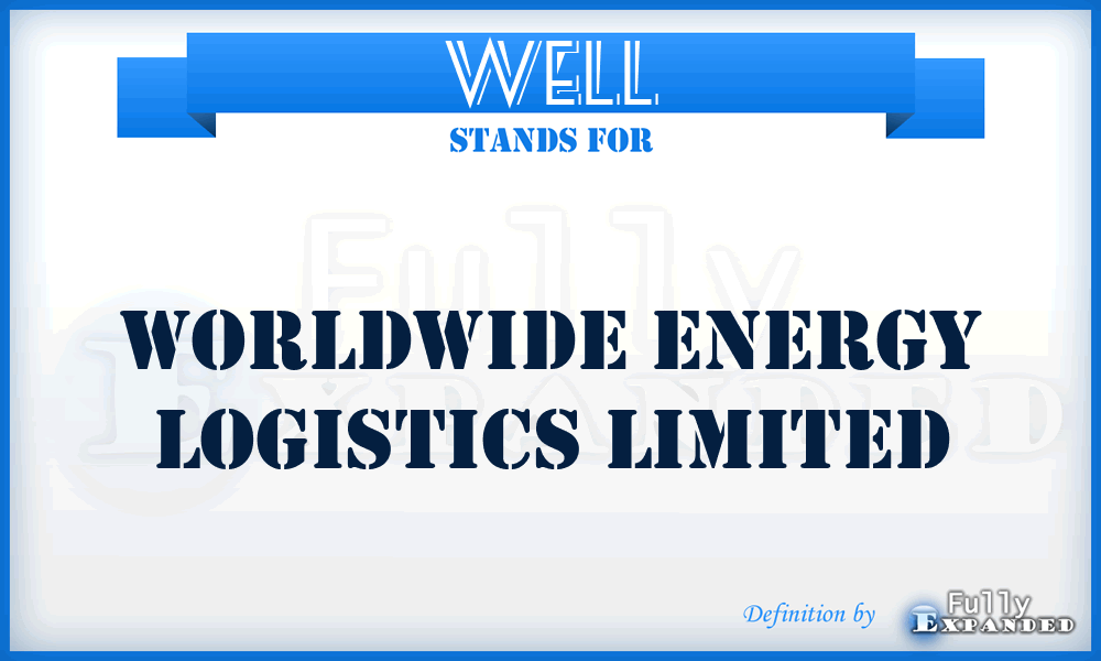 WELL - Worldwide Energy Logistics Limited