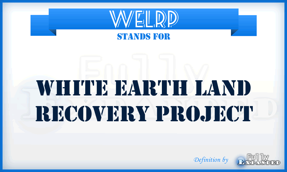 WELRP - White Earth Land Recovery Project