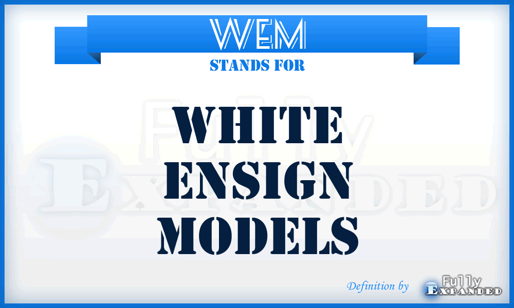 WEM - White Ensign Models