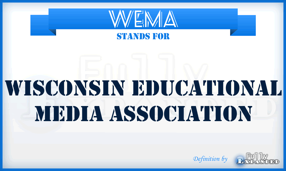 WEMA - Wisconsin Educational Media Association