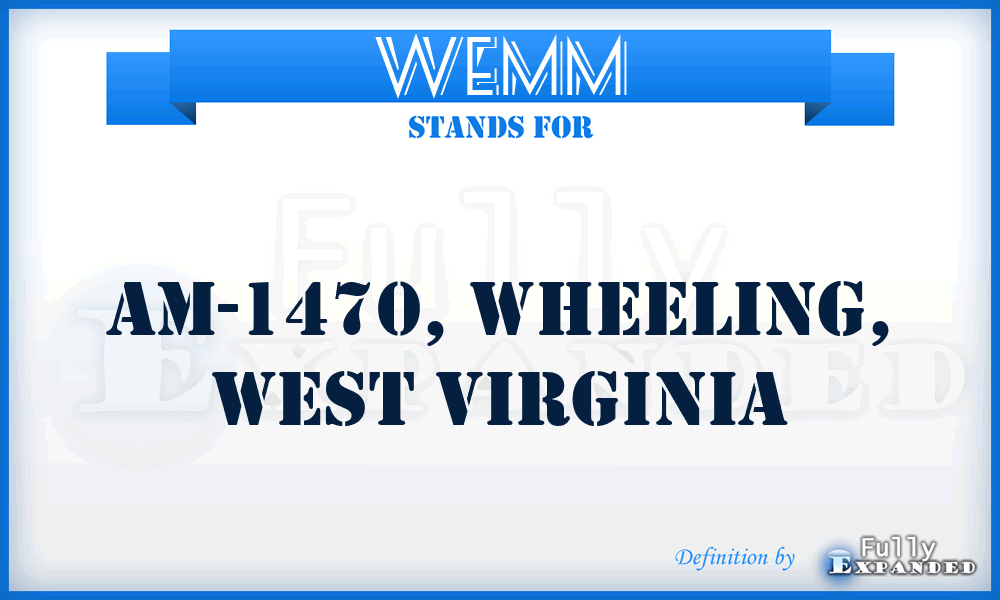 WEMM - AM-1470, Wheeling, West Virginia