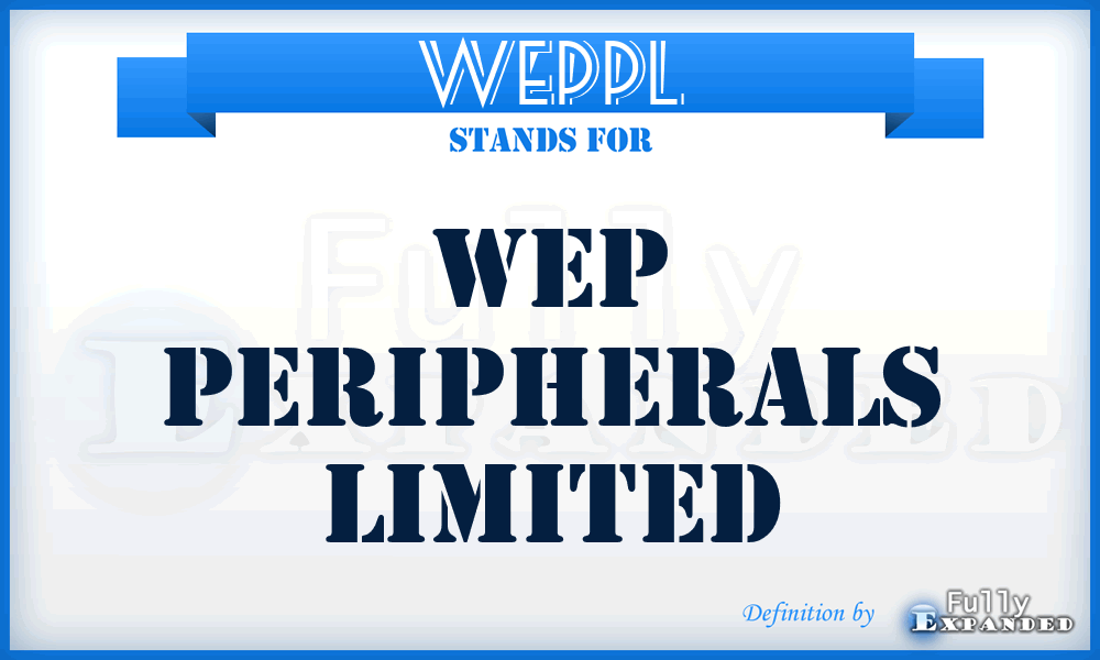 WEPPL - WEP Peripherals Limited