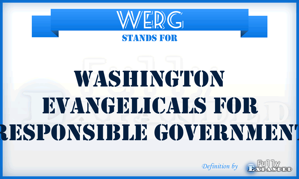 WERG - Washington Evangelicals for Responsible Government