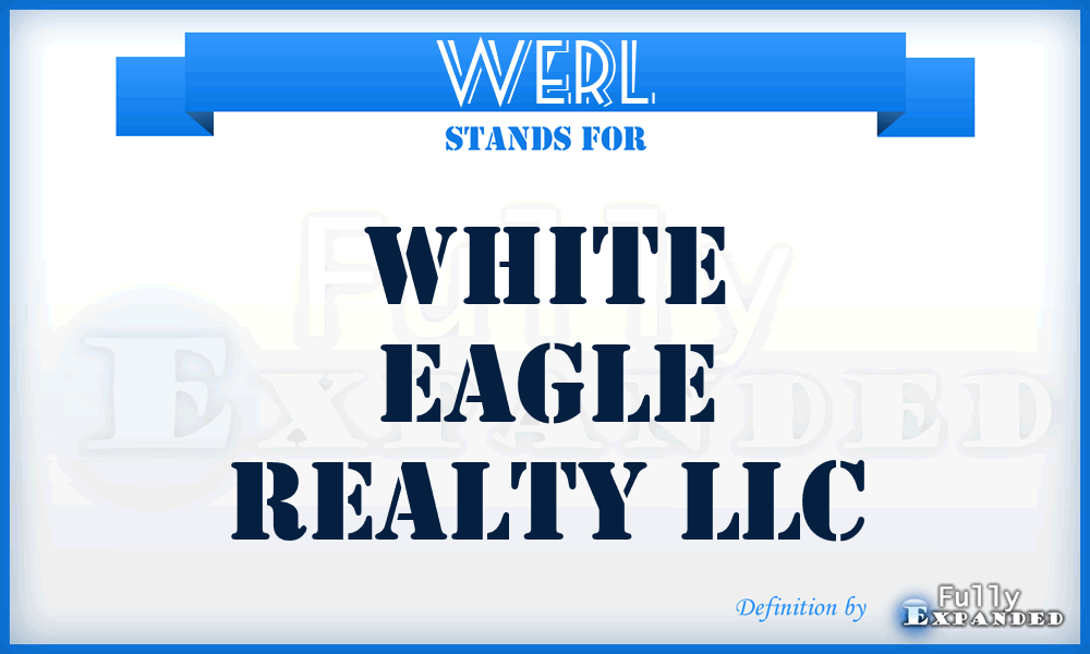 WERL - White Eagle Realty LLC