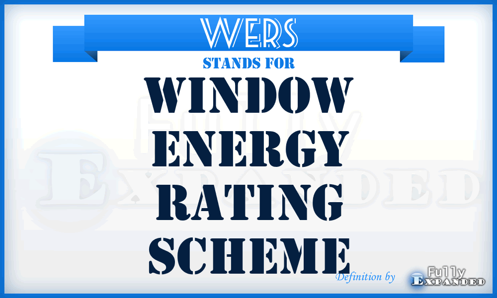 WERS - Window Energy Rating Scheme