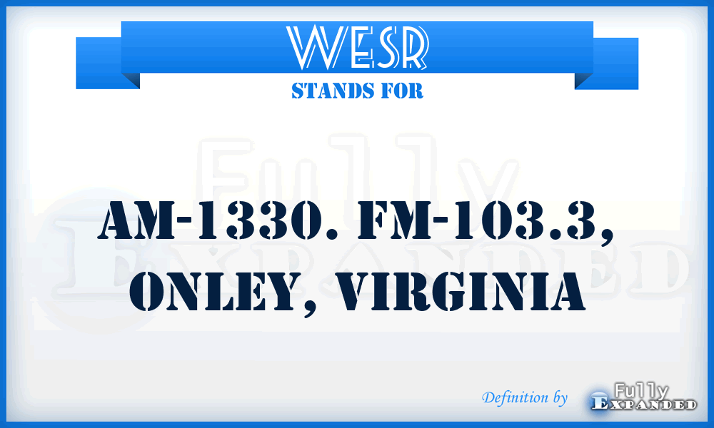 WESR - AM-1330. FM-103.3, Onley, Virginia