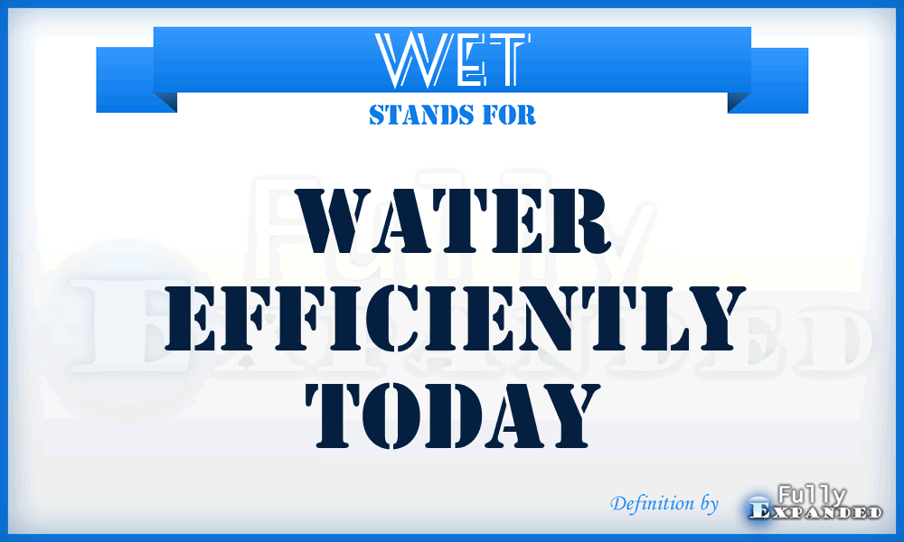 WET - Water Efficiently Today