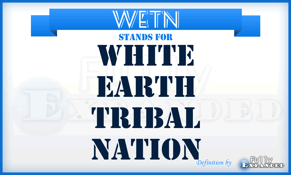 WETN - White Earth Tribal Nation