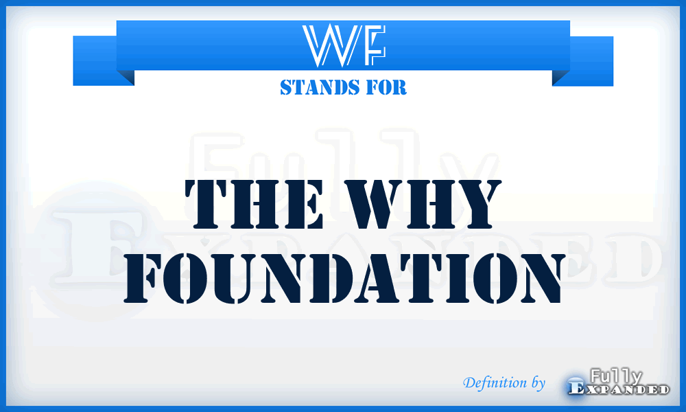 WF - The Why Foundation