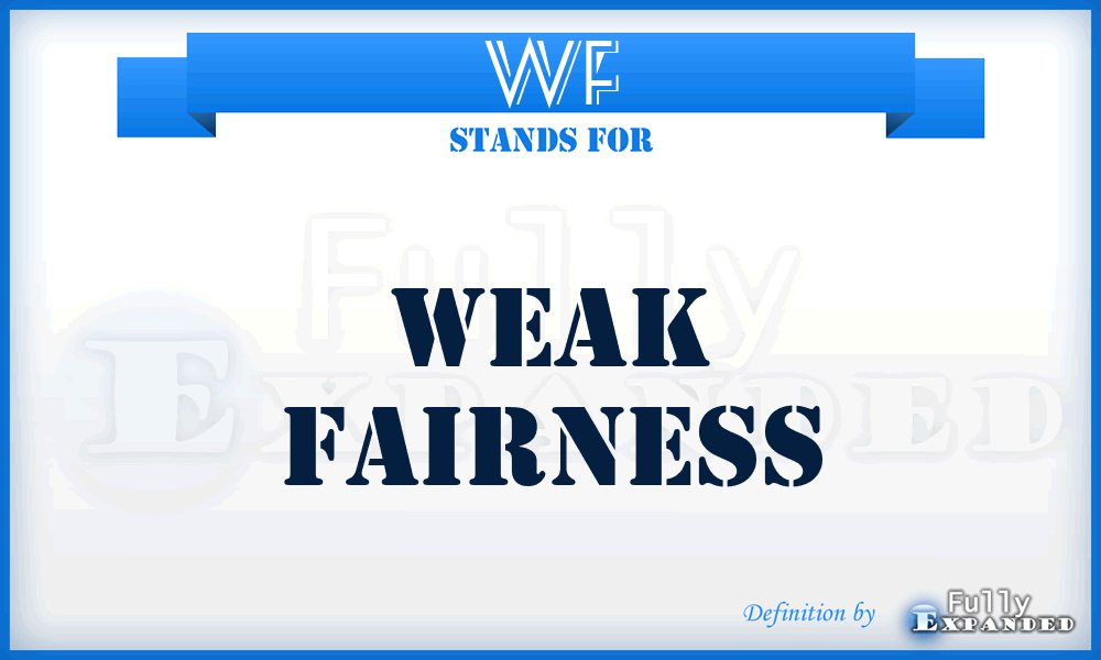 WF - Weak Fairness
