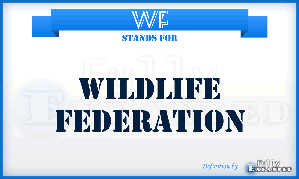 WF - Wildlife Federation