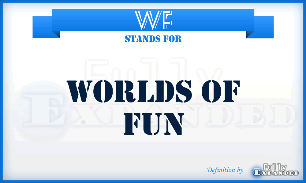 WF - Worlds of Fun