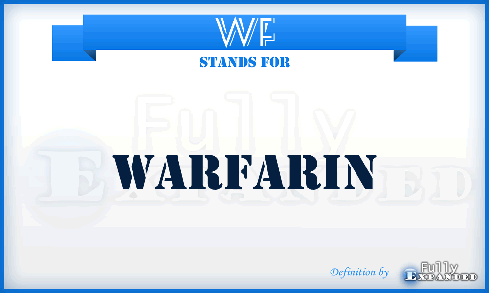 WF - warfarin