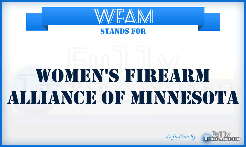 WFAM - Women's Firearm Alliance Of Minnesota